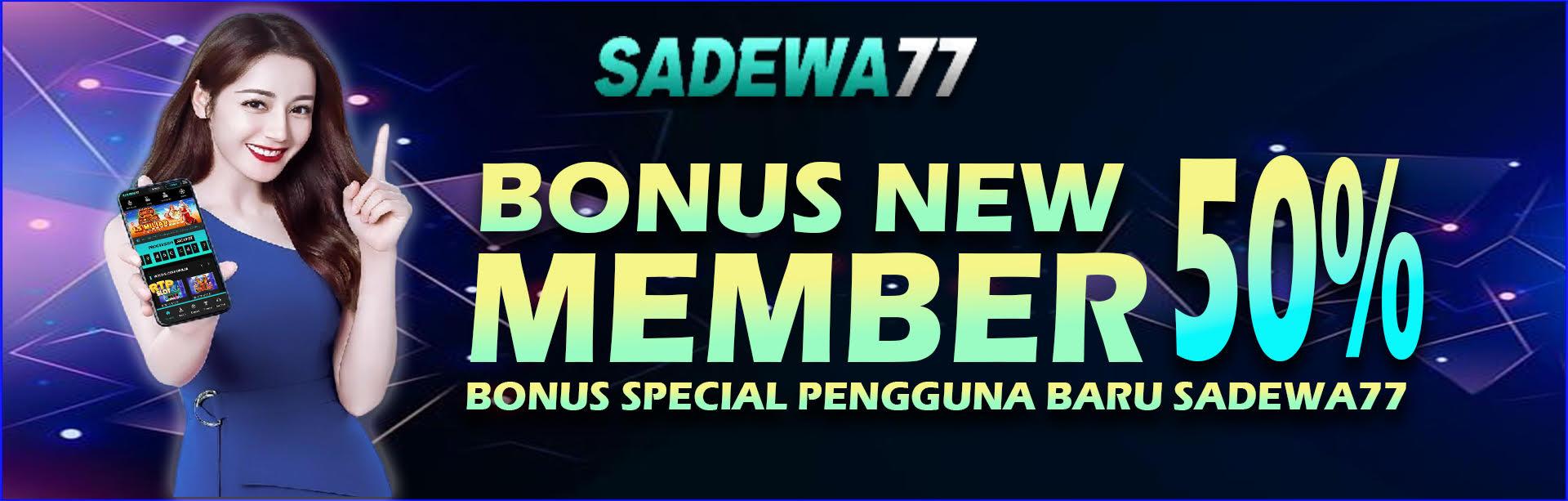 BONUS NEW MEMBER 50% SLOT (DIAWAL)